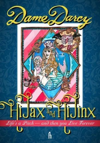 Hi Jax & Hi Jinx By Dame Darcy 9781627310697 (Paperback)