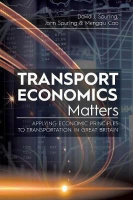 Transport Economics Matters By Spurling 9781627347099 (Paperback)