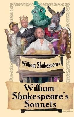 William Shakespeare's Sonnets By William Shakespeare 9781627551687