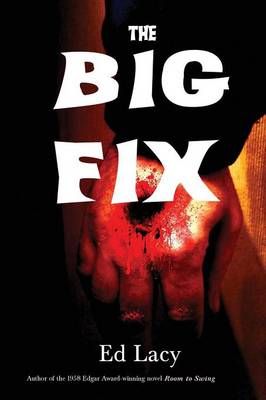 The Big Fix By Ed Lacy 9781627555500 (Paperback)