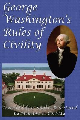 George Washington's Rules of Civility By Washington, George