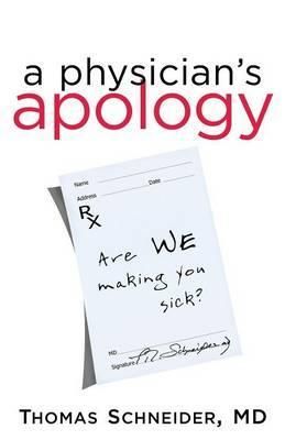 A Physician's Apology 9781627871372 (Paperback)