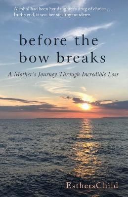 Before the Bow Breaks By Estherschild 9781627878074 (Paperback)