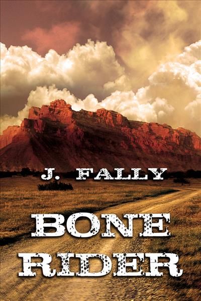 Bone Rider By J. Fally 9781627982115 (Paperback)