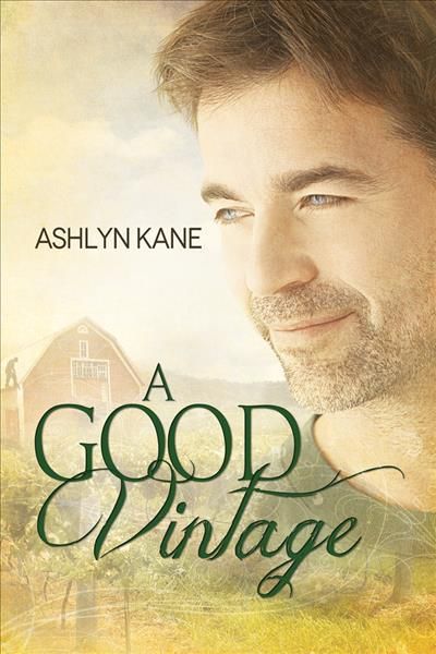 A Good Vintage By Ashlyn Kane 9781627982665 (Paperback)