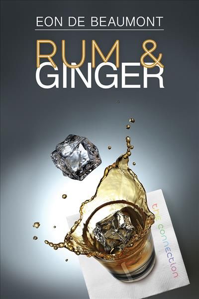 Rum and Ginger By Eon de Beaumont 9781627983501 (Paperback)