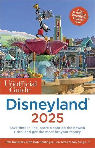 The Unofficial Guide to Disneyland 2025 9781628091557 (Paperback)