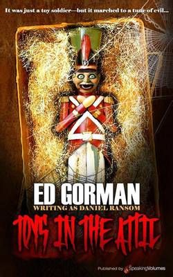Toys in the Attic By Ed Gorman 9781628154177 (Paperback)