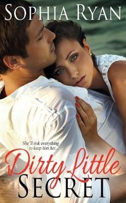 Dirty Little Secret By Ryan, Sophia 9781628307726 (Paperback)