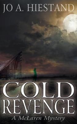 Cold Revenge By Hiestand 9781628308907 (Paperback)
