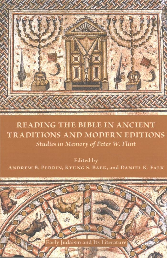 Reading the Bible in Ancient Traditions and Modern Editions