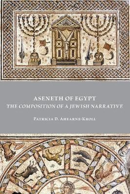 Aseneth of Egypt By Ahearne-Kroll 9781628372830 (Paperback)