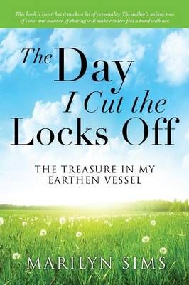 The Day I Cut the Locks Off By Marilyn Sims 9781628395822 (Paperback)