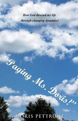 Paging Ms. Doris! By Doris Pettrone 9781628395945 (Paperback)
