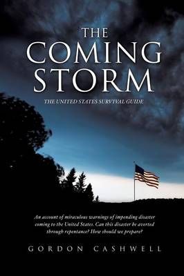 The Coming Storm By Gordon Cashwell 9781628396515 (Paperback)