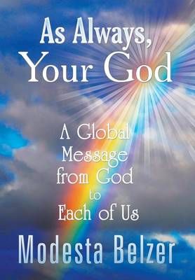 As Always, Your God By Modesta Belzer 9781628574234 (Hardback)
