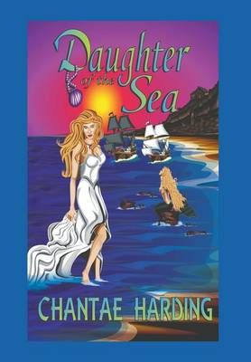 Daughter of the Sea By Chantae Harding 9781628578669 (Hardback)