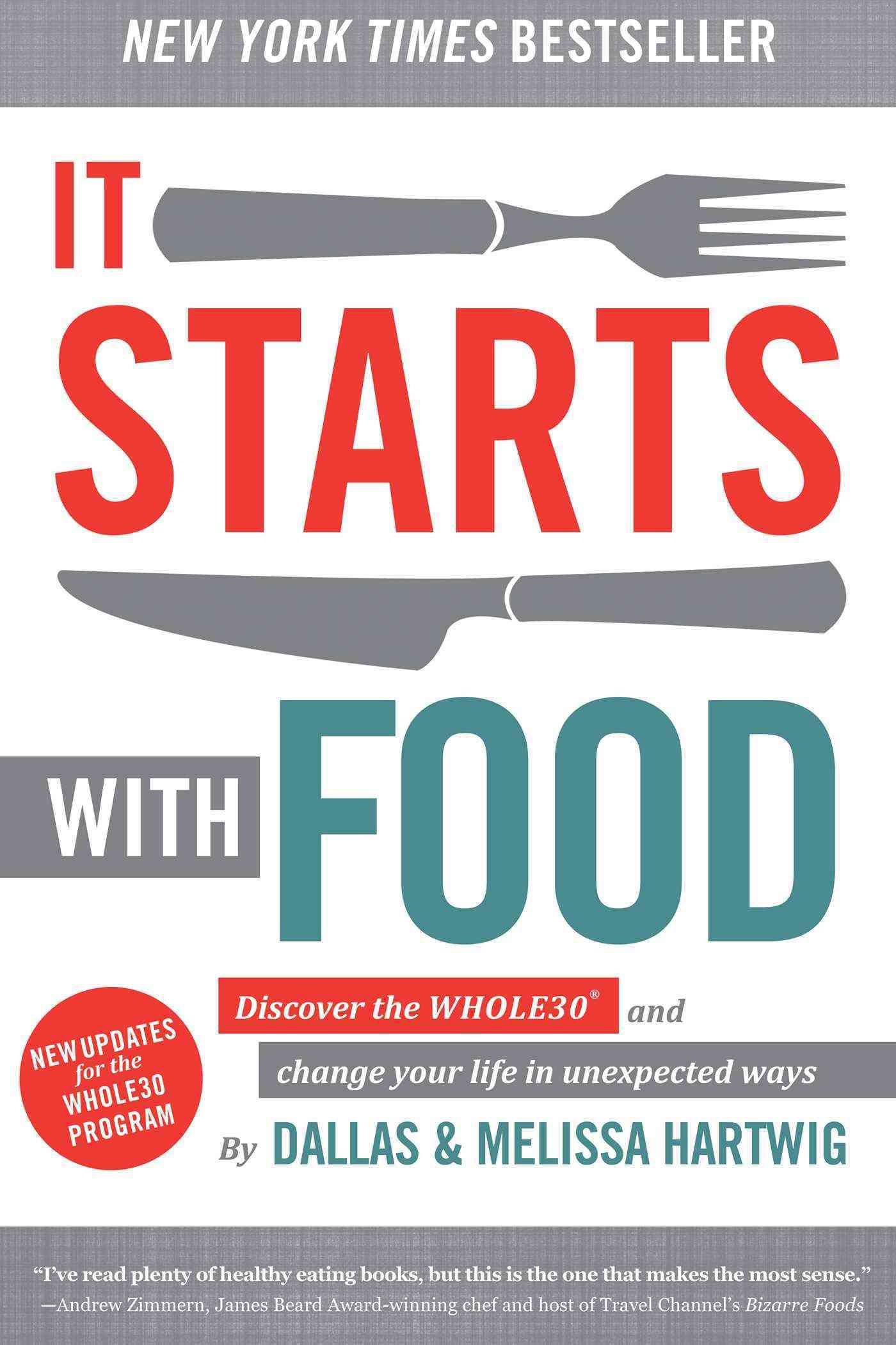 It Starts With Food - Revised Edition By Dallas Hartwig 9781628600544