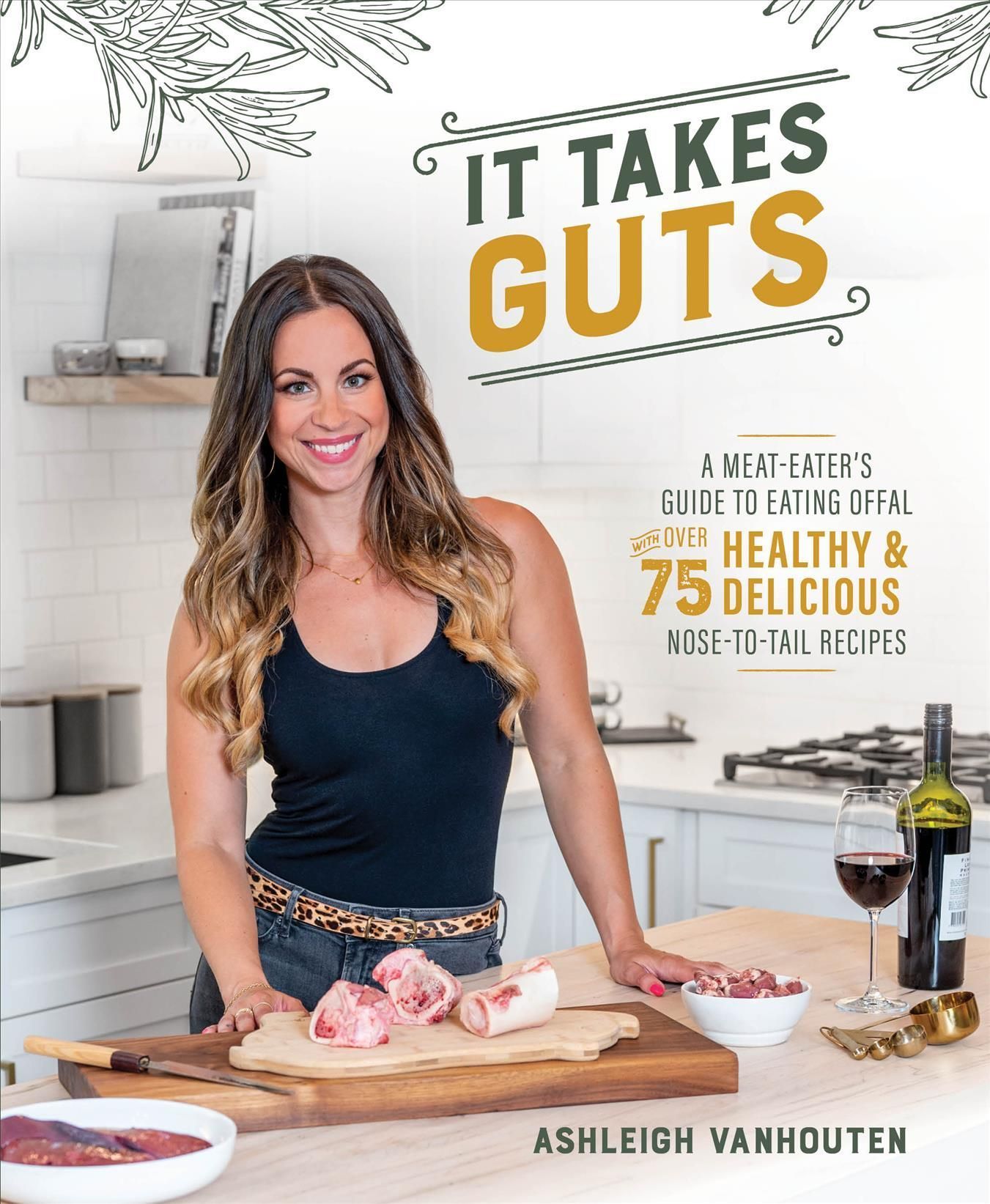 It Takes Guts By Ashleigh VanHouten 9781628604160 (Paperback)