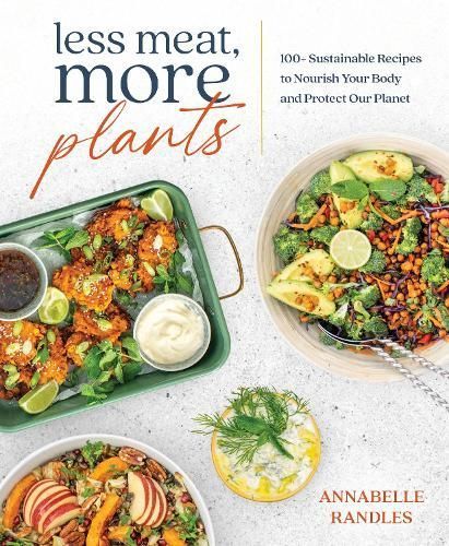 Less Meat, More Plants By Annabelle Randles 9781628604948 (Paperback)