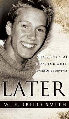 Later By W E (Bill) Smith 9781628717617 (Hardback)