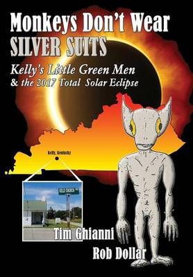 Monkeys Don't Wear Silver Suits By Tim Ghianni, Rob Dollar (Hardback)