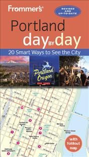 Frommer's Portland Day by Day By Donald Olson 9781628873849