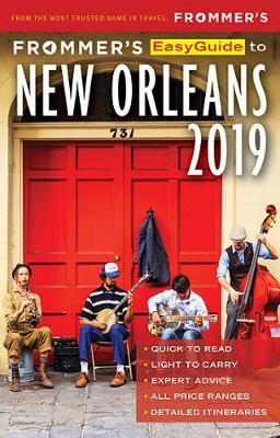 Frommer's EasyGuide to New Orleans 2019 By Diana K. Schwam (Paperback)