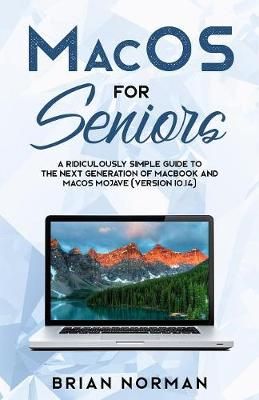 MacOS for Seniors By Norman 9781629177304 (Paperback)