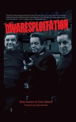 Dwarfsploitation (hardback) By Brad Paulson 9781629332871 (Hardback)