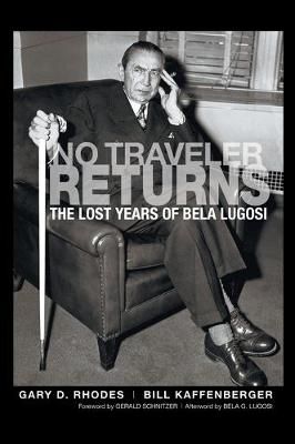 No Traveler Returns By Gary D Rhodes 9781629333175 (Hardback)