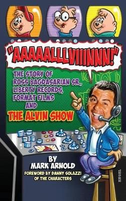 Aaaaalllviiinnn! By Mark Arnold 9781629334332 (Hardback)