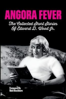 Angora Fever By Ed Wood 9781629334462 (Paperback)