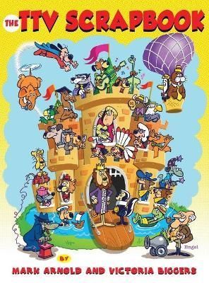 Total Television Scrapbook (hardback) (in color!) By Arnold (Hardback)