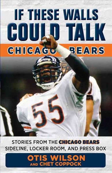 Chicago Bears By Otis Wilson, Chet Coppock 9781629374086 (Paperback)