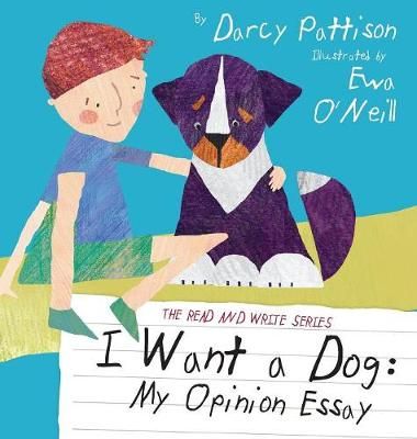 I Want a Dog By Darcy Pattison 9781629440125 (Hardback)