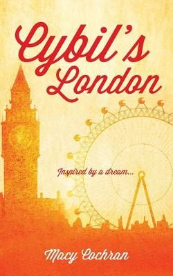 Cybil's London By Macy Cochran 9781629526720 (Paperback)