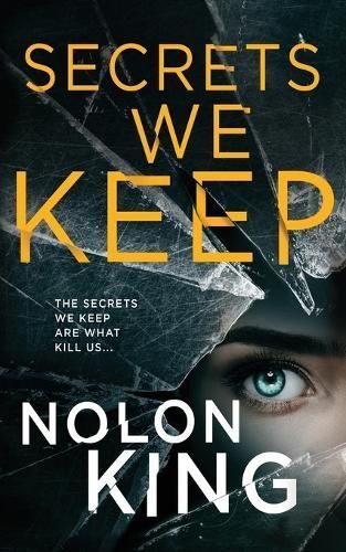 Secrets We Keep By King 9781629552521 (Paperback)