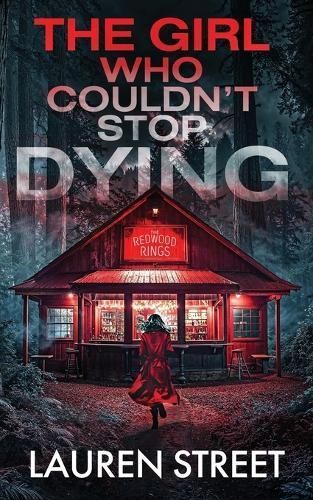 The Girl Who Couldn't Stop Dying By Lauren Street 9781629553764