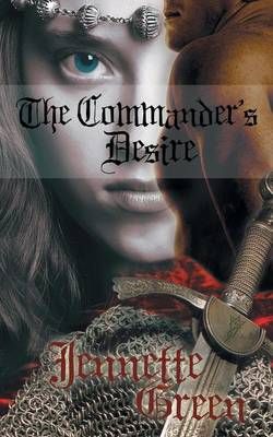 The Commander's Desire By Jennette Green 9781629640044 (Paperback)