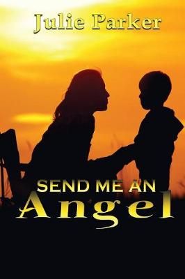 Send Me an Angel By Parker 9781629899756 (Paperback)