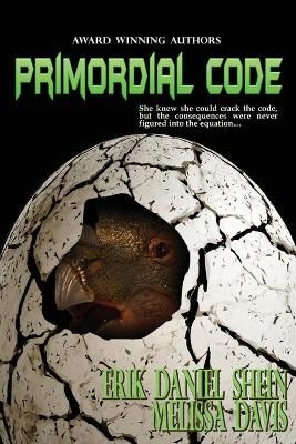 Primordial Code By Erik Daniel Shein 9781629899909 (Paperback)