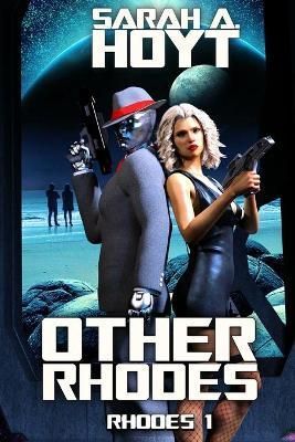 Other Rhodes By Sarah A Hoyt 9781630110222 (Paperback)
