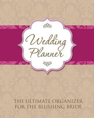Wedding Planner By Speedy Publishing LLC 9781630226435 (Paperback)