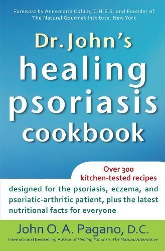Dr. John's Healing Psoriasis Cookbook By John O. A. Pagano (Hardback)
