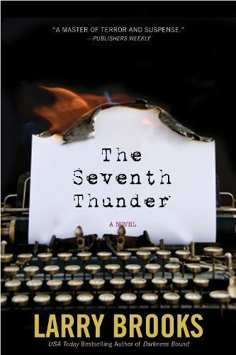 The Seventh Thunder By Larry Brooks 9781630267506 (Hardback)