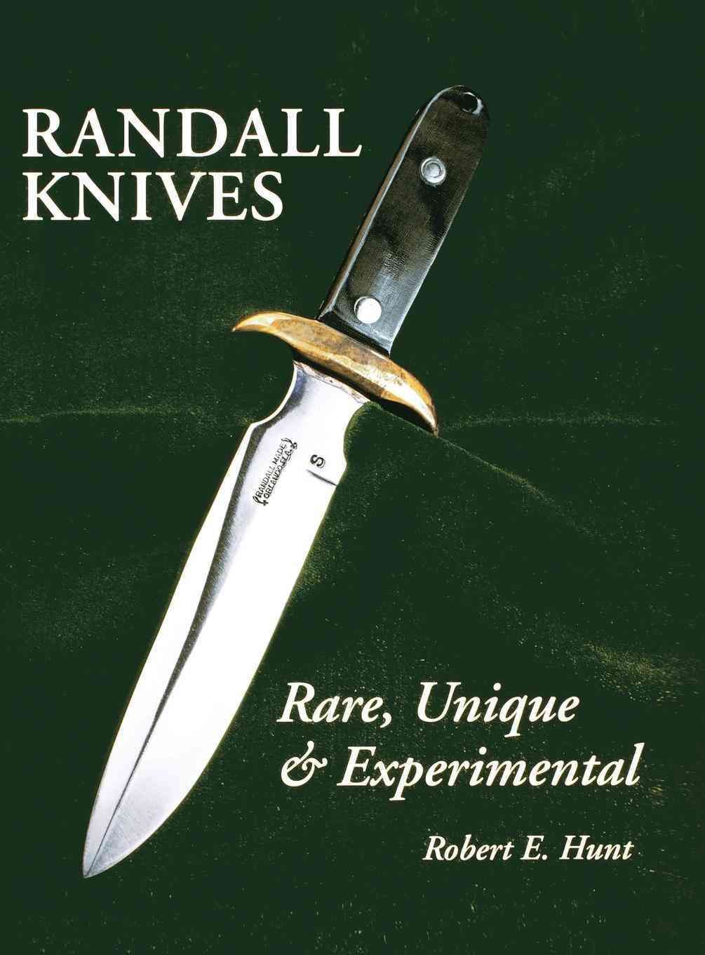 Randall Knives By Robert E. Hunt 9781630269432 (Paperback)