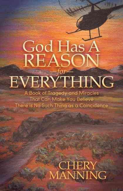 God has a Reason for Everything By Manning, Chery 9781630476946