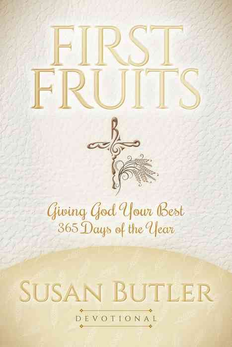 First Fruits By Susan Butler 9781630477486 (Hardback)