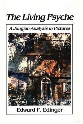 Living Psyche By Edward Edinger 9781630510817 (Paperback)